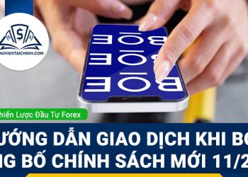 Hướng dẫn giao dịch khi BOE công bố chính sách mới 11/2022