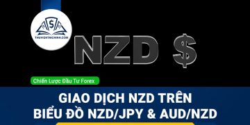 Giao dịch NZD trên biểu đồ NZDJPY và AUDNZD