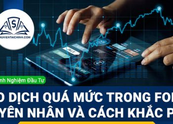 Giao dịch quá mức trong Forex: Nguyên nhân và cách khắc phục