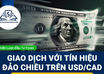Giao dịch với tín hiệu đảo chiều trên USDCAD