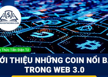 Web 3.0 là gì? Giới thiệu những đồng coin nổi bật trong Web 3.0