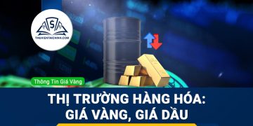 Thị trường hàng hóa tuần này - Các nhà đầu tư Vàng đang chờ đợi dữ liệu lạm phát, giá Dầu đang chịu áp lực từ OPEC