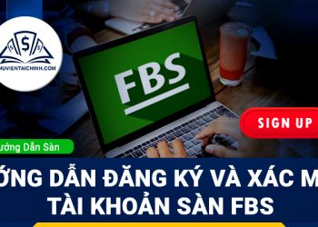 Hướng dẫn đăng ký mở tài khoản trên sàn FBS