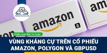 Vùng kháng cự trên cổ phiếu Amazon, Polygon và GBPUSD