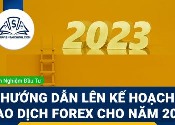 Hướng dẫn lên kế hoạch giao dịch Forex cho năm 2023