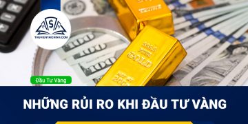 Những rủi ro khi đầu tư vàng bạn cần biết