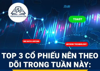 3 cổ phiếu nên theo dõi trong tuần - Bed Bath & Beyond, Micron Technology và Toast