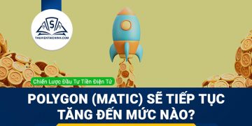 Polygon (MATICUSD) sẽ tiếp tục tăng đến mức nào?