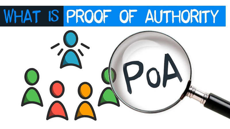 Proof of Authority (PoA) là gì?