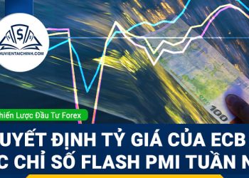 Quyết định tỷ giá của ECB và các chỉ số PMI flash tuần này