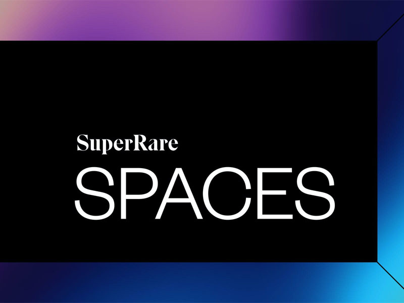 SuperRare Spaces