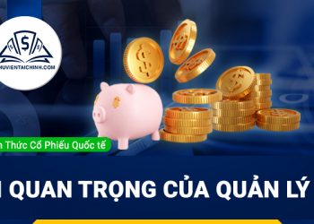 Tầm quan trọng của quản lý vốn trong đầu tư chứng khoán