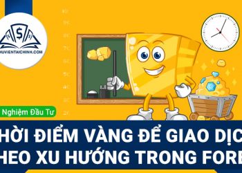 Thời điểm thích hợp để giao dịch theo xu hướng trong Forex