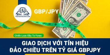Giao dịch với tín hiệu đảo chiều trên tỷ giá GBPJPY