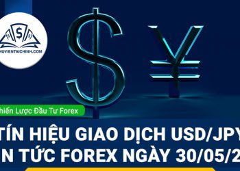 Tín hiệu giao dịch USD/JPY và tin tức Forex ngày 30/05/2022