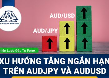 Xu hướng tăng ngắn hạn trên AUDJPY và AUDUSD