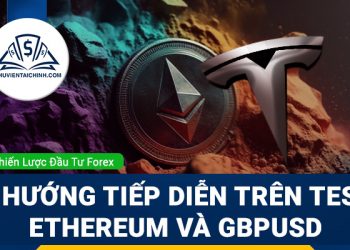 Xu hướng tiếp diễn trên Tesla (TSLA), Ethereum và GBPUSD