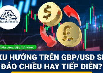 Xu hướng trên GBPUSD sẽ đảo chiều hay tiếp diễn?